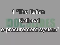 1 “The Italian  National e-procurement system”