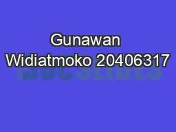 Gunawan Widiatmoko 20406317