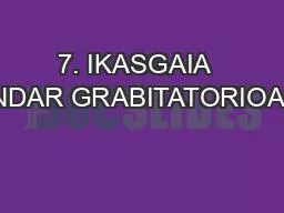 7. IKASGAIA  INDAR GRABITATORIOAK