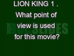 PPT-LION KING 1 . What point of view is used for this movie?