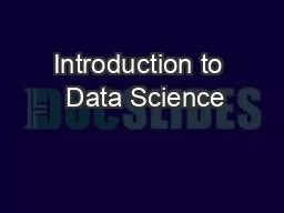 Introduction to  Data Science