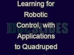 Apprenticeship Learning for Robotic Control, with Applications to Quadruped Locomotion and Autonomo