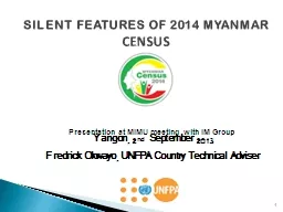 PPT-SILENT FEATURES OF 2014 MYANMAR