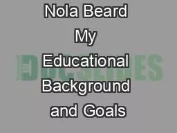 All About Me Nola Beard My Educational Background and Goals