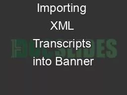 Importing XML Transcripts into Banner