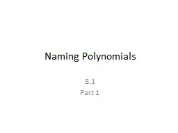 Naming Polynomials 8.1 Part 1