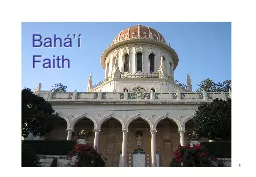 Bahá ’ í   Faith 1 Bah