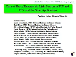 Data of Heavy Elements for Light Sources in EUV and XUV and for Other Applications