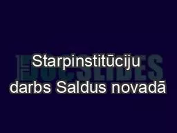 Starpinstitūciju darbs Saldus novadā