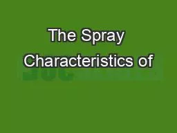 The Spray Characteristics of