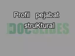 Profil   pejabat   struKtural