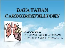 DAYA TAHAN  CARDIORESPIRATORY