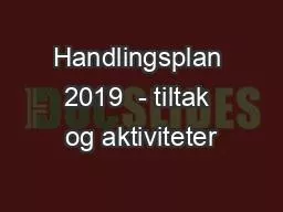 Handlingsplan 2019  - tiltak og aktiviteter