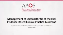 Management  of Osteoarthritis of the Hip: Evidence-Based Clinical Practice Guideline