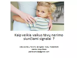 Kaip veikia vaikus tėvų nerimo siunčiami signalai ?