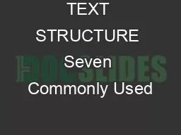 TEXT STRUCTURE Seven Commonly Used