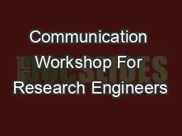 PPT-Communication Workshop For Research Engineers