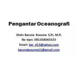 Pengantar   Oceanografi Oleh: Baruna Kusuma S
