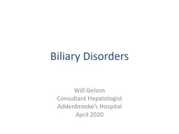 Biliary Disorders Will Gelson