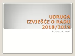 UDRUGA  IZVJEŠĆE O RADU 2018/2019