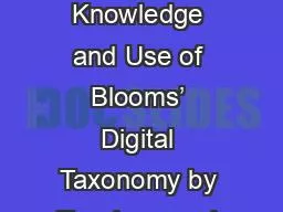 A Comparative Study of Knowledge and Use of Blooms’ Digital Taxonomy by Teachers and Students in