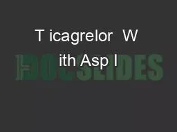 T icagrelor  W ith Asp I