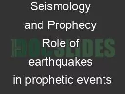 Seismology and Prophecy Role of earthquakes in prophetic events