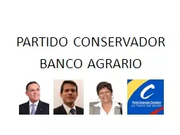 PARTIDO CONSERVADOR BANCO AGRARIO