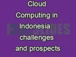 Grid and Cloud Computing in Indonesia : challenges and prospects