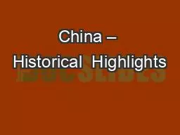 China – Historical  Highlights