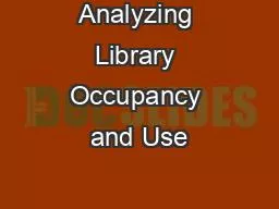 Analyzing Library Occupancy and Use