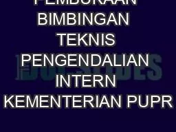 PEMBUKAAN BIMBINGAN  TEKNIS PENGENDALIAN INTERN KEMENTERIAN PUPR