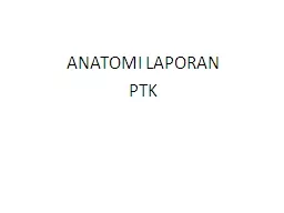 PPT-ANATOMI LAPORAN PTK JUDUL PENELITIAN