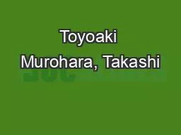 Toyoaki Murohara, Takashi