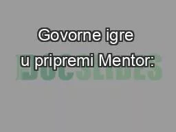 Govorne igre u pripremi Mentor: