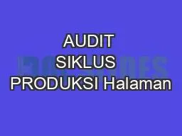 AUDIT SIKLUS  PRODUKSI Halaman