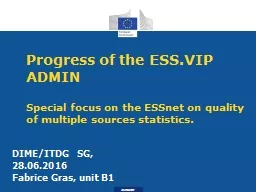 Progress  of the ESS.VIP