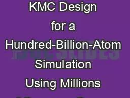 OpenKMC : a KMC Design for a Hundred-Billion-Atom Simulation Using Millions of Cores on Sunway