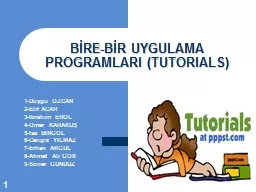 PPT-BİRE-BİR UYGULAMA PROGRAMLARI (TUTORIALS)