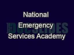 PPT-National Emergency Services Academy