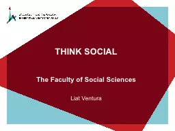 THINK SOCIAL The  Faculty of Social Sciences