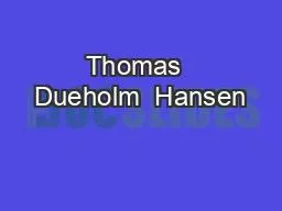 Thomas  Dueholm  Hansen