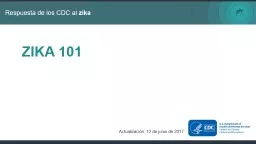 ZIKA 101 Actualización: 12 de junio de 2017