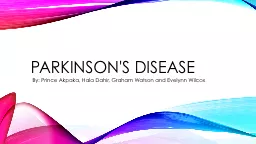 Parkinson's disease  By: Prince