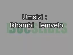 Umsizi :  Ikhambi   lemvelo