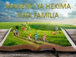 PPT-MANENO YA HEKIMA KWA FAMILIA