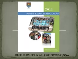 PPT-OLEH LURAH CILACAP : JOKO PRIYATNO, S.Sos