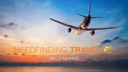 NEEDFINDING  TRAVEL [Micro] Adventure