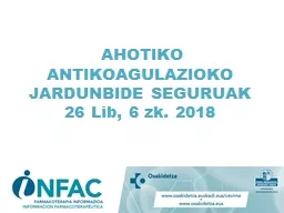 PPT-AHOTIKO ANTIKOAGULAZIOKO JARDUNBIDE SEGURUAK