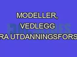 PPT-MODELLER, VEDLEGG TIL FILM FRA UTDANNINGSFORSKNING.NO